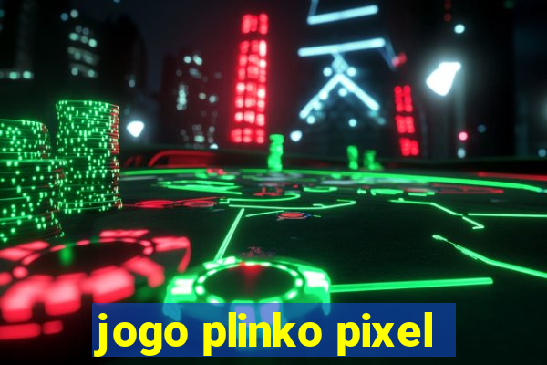 jogo plinko pixel